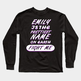 Emily Name Birthday Pregnant Saying Long Sleeve T-Shirt